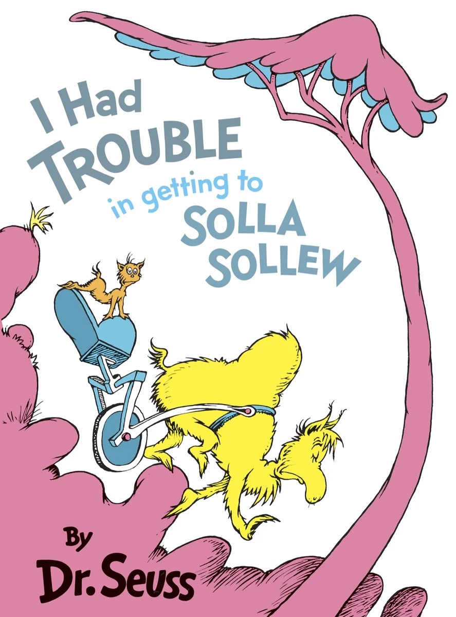 I Had Trouble in Getting to Solla Sollew book cover by Dr. Seuss (1965)