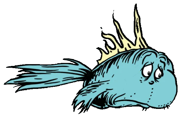 Sad Fish, from One Fish Two Fish Red Fish Blue Fish