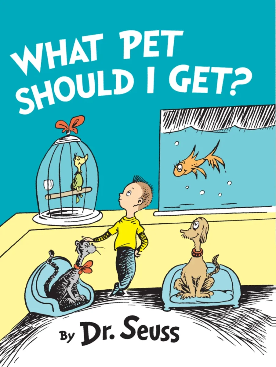 What Pet Should I Get? book cover by Dr. Seuss (2015)