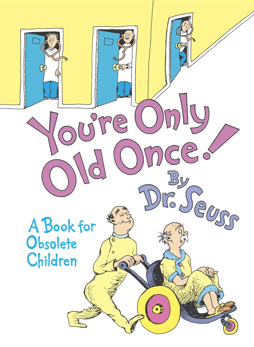 You're Only Old Once! book cover by Dr. Seuss (1986)